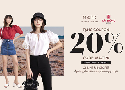 Ưu đãi đặc biệt, giảm 20% sản phẩm của Marc Fashion dành cho khách hàng Cát Tường Group